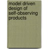 Model driven design of self-observing products door M. Funk