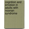 Cognition and emotion in adults with Noonan syndrome door Ellen Wingbermühle
