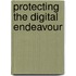 Protecting the digital endeavour