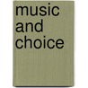 Music and choice door S.C. Pauws