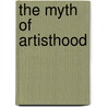 The myth of Artisthood door Camiel van Winkel
