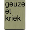 Geuze et kriek door Jef Van den Steen