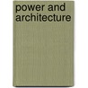 Power and architecture by J. Driessen