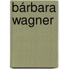 Bárbara Wagner by R. Arkesteijn
