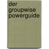 Der GroupWise Powerguide door E. de Korte