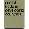Cereal trade in developing countries door A. Ruijs