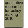 Qualitative Research for Policy Making 2010 by J.H.N. Lim