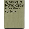 Dynamics of Technological Innovation Systems by S.O. Negro