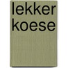 Lekker koese door D. Frenkel Frank