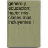 Genero y educacion: hacer mis clases mas incluyentes ! by Procetal