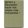 Genero y educacion: hacer mis clases mas incluyentes ! door Procetal