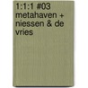 1:1:1 #03 Metahaven + Niessen & de Vries door Vinca Kruk