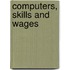 Computers, skills and wages