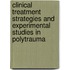 Clinical treatment strategies and experimental studies in polytrauma