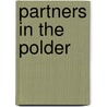 Partners in the polder by K. Besteman