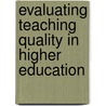 Evaluating teaching quality in higher education door Zenawi Zerihun