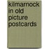 Kilmarnock in old picture postcards