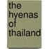 The hyenas of Thailand
