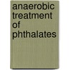 Anaerobic treatment of phthalates door R. Kleerebezem