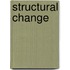 Structural change