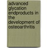 Advanced glycation endproducts in the development of osteoarthritis door N. Verzijl
