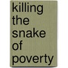 Killing the Snake of Poverty door A. Miyashita