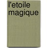 L'etoile magique by J. Poot