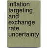 Inflation Targeting and Exchange Rate Uncertainty door V. Bayangos