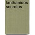 Lanthanidos secretos