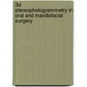3D stereophotogrammetry in oral and maxillofacial surgery by T.J.J. Maal