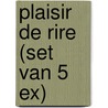 Plaisir de Rire (set van 5 ex) by Daniel Hurtecant