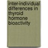 Inter-individual differences in thyroid hormone bioactivity