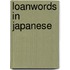Loanwords in Japanese