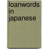 Loanwords in Japanese door M. Irwin