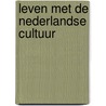 Leven met de Nederlandse cultuur door P. Suwannaphoom