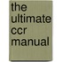 The Ultimate Ccr Manual