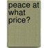 Peace at what price?
