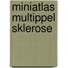 Miniatlas Multippel Sklerose door L.R. Lepori