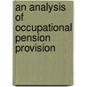 An Analysis of Occupational Pension Provision door X. Huang