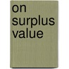 On Surplus Value door D. Diederichsen