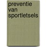 Preventie van sportletsels door F. Staes
