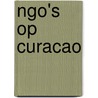 Ngo's Op Curacao door J.I.M. Halman
