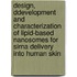 Design, Ddevelopment And Characterization Of Lipid-based Nanosomes For Sirna Delivery Into Human Skin