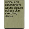 Clinical and experimental wound closure using a skin stretching device by M. Paris