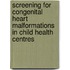 Screening for congenital heart malformations in child health centres