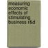 Measuring economic effects of stimulating business R&D