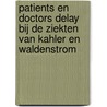 Patients en doctors delay bij de ziekten van Kahler en Waldenstrom door P.A.M. van den Akker