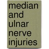 Median and ulnar nerve injuries door J.B. Jaquet