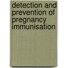 Detection and Prevention of Pregnancy Immunisation door J.M. Koelewijn