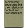 Sedimentary Structures and their relation to bedford and flow conditions door S.D. Nio